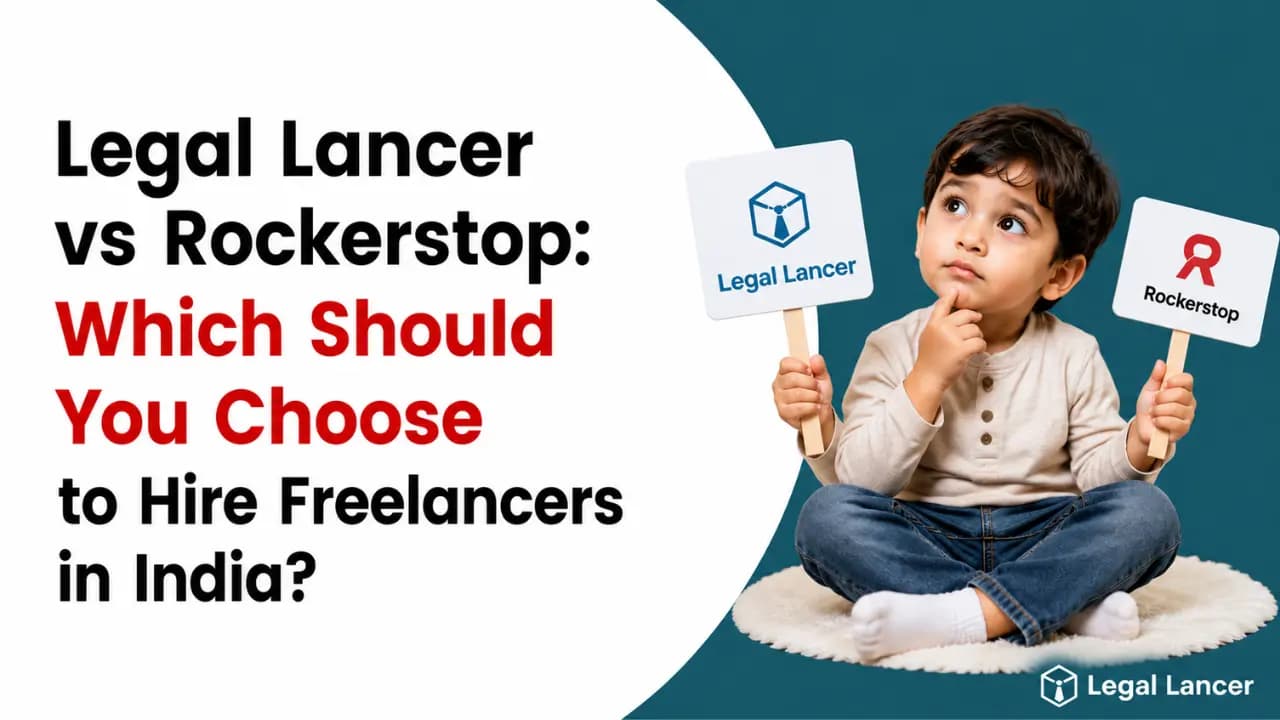 Legal Lancer vs Rockerstop: Which Should You Choose to Hire Freelancers in India?